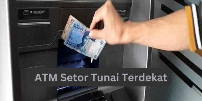ATM Setor Tunai Terdekat