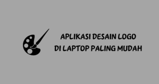 Aplikasi Desain Logo di Laptop Paling Mudah