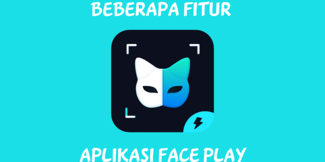 Aplikasi Face Play