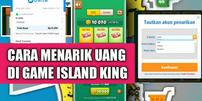 Cara Menarik Uang Di Island King
